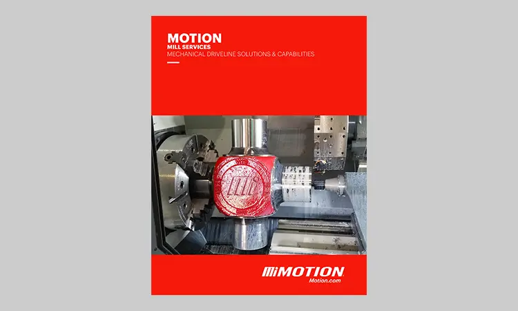 Motion Mill Services - Mechanical Driveline Solutions & Capabilities Brochure thumbnail